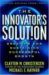 The Innovator's Solution: Creating and Sustaining Successful Growth
