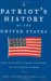A Patriot\'s History of the United States : From Columbus\'s Great Discovery to the War on Terror