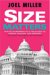 Size Matters : How Big Government Puts the Squeeze on America's Families, Finances, and Freedom